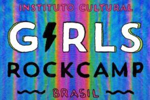 Girls Rock Camp fará evento neste domingo (Reprodução)